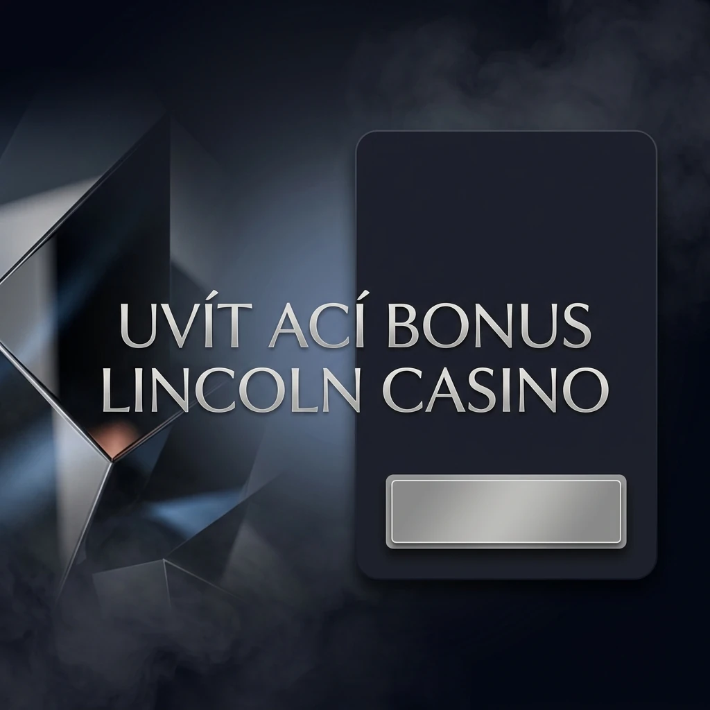 Uvítací bonus Lincoln Casino